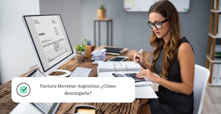 Factura Movistar Argentina ¿Cómo descargarla