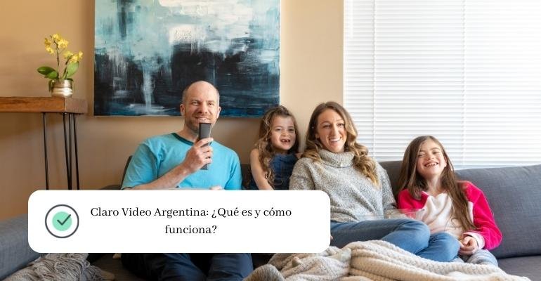 Claro Video Argentina ¿Qué es y cómo funciona