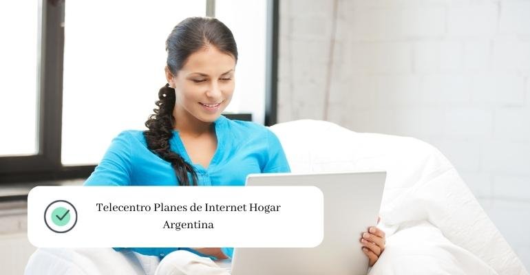 Telecentro Planes de Internet Hogar Argentina